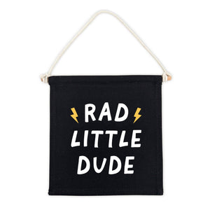 Rad Little Dude (Black) Canvas Hang Sign - Boys Canvas Banne