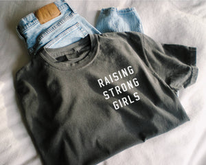 Raising Strong Girls Minimalist Shirt for Mom